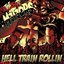 Hell Train Rollin'