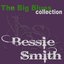 Bessie Smith (The Big Blues Collection)