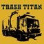 TRASH TITAN (the lost album)