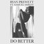 Do Better