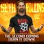 WWE: The Second Coming (Burn It Down) [Seth Rollins]
