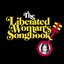 The Liberated Woman’s Songbook