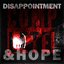 Disappointment and Hope