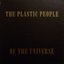The Plastic People Of The Universe