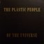 The Plastic People Of The Universe