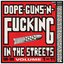 Dope, Guns & Fucking In The Streets: 1988-1998 Volume 1-11