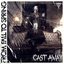 CAST AWAY - Single