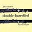 Double-Barrelled