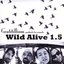 Wild Alive, Vol. 1.5