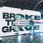 Broke the Grave