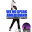 We No Speak Americano (Karaoke Party Tribute)