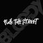 FUCK THE STREET