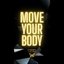 Move Your Body