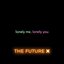 Lonely Me, Lonely You - Single