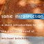 SONIC INTROSPECTION - A short introduction to the ambient sound of Michael Brückner