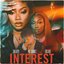 Interest (feat. Ms Banks & Oxlade)