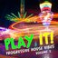 Play It! - Progressive House Vibes, Vol. 2