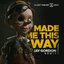 Made Me This Way (Remix)
