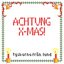 Achtung X-mas!