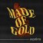 Made Of Gold