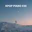 Kpop Piano #30