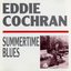 The Eddie Cochran Story - (Disc 2) - Summertime Blues