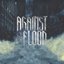 Against The Flood E.P.