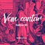 Vem Cantar - Salmo 95