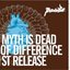 Myth Is Dead of Difference