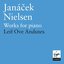 Janacek/ Neilsen: Piano Works