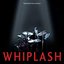 Whiplash (Original Motion Picture Soundtrack)