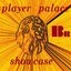 Player Palace Showcase