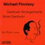 Finnissy, M.: Gershwin Arrangements