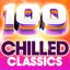 100 Chilled Classics - 100 Essential Chillout Lounge Classics