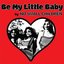 Be My Little Baby - Single