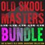 Old Skool Masters Bundle