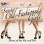 Sweet Old Fashioned Girls: Divas of the 40s & 50s