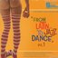 From Latin to Jazz Dance Vol.1