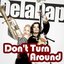 Don't Turn Around - Single