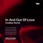 In and out of Love (Innellea Remix) [feat. Sharon den Adel] - Single