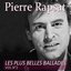 Les plus belles ballades de Pierre Rapsat, vol. 1