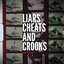 Liars, Cheats, and Crooks