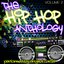 The Hip Hop Anthology Volume 2