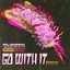 Go With It (Remixes)