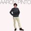 Aaron Pinto [Explicit]
