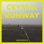 Crystal Runway (Archives II) - EP