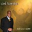 Lord, I Love You