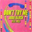 Don't Try Me (feat. Vula) - Single