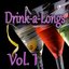 Drink-A-Longs, Vol. 1