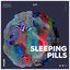 Sleeping Pills - Single